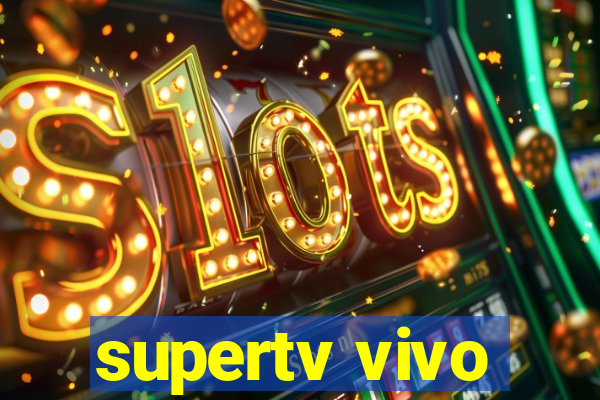 supertv vivo